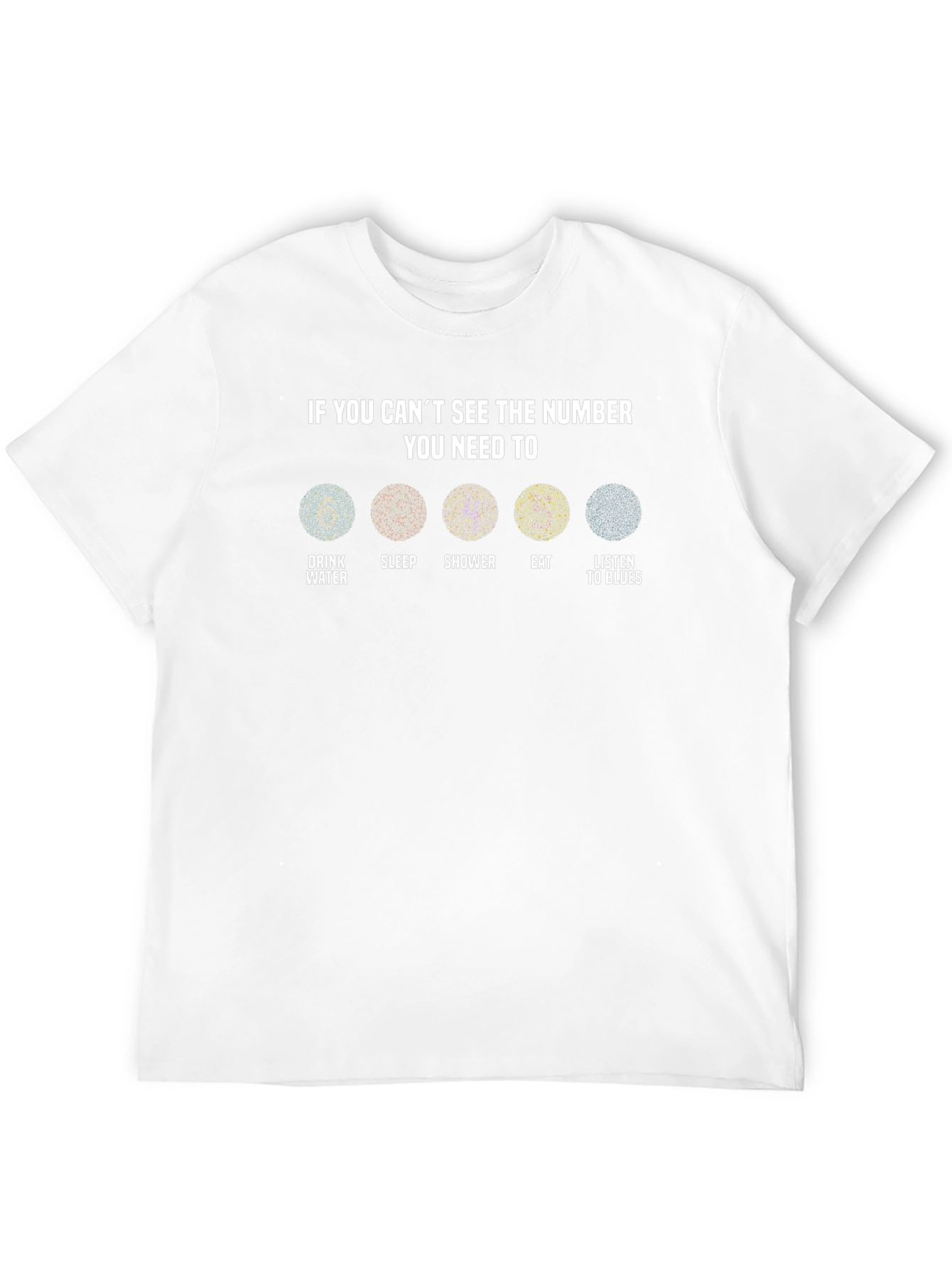 Humorous Ishihara Test T-Shirt: Self-Care Vision
