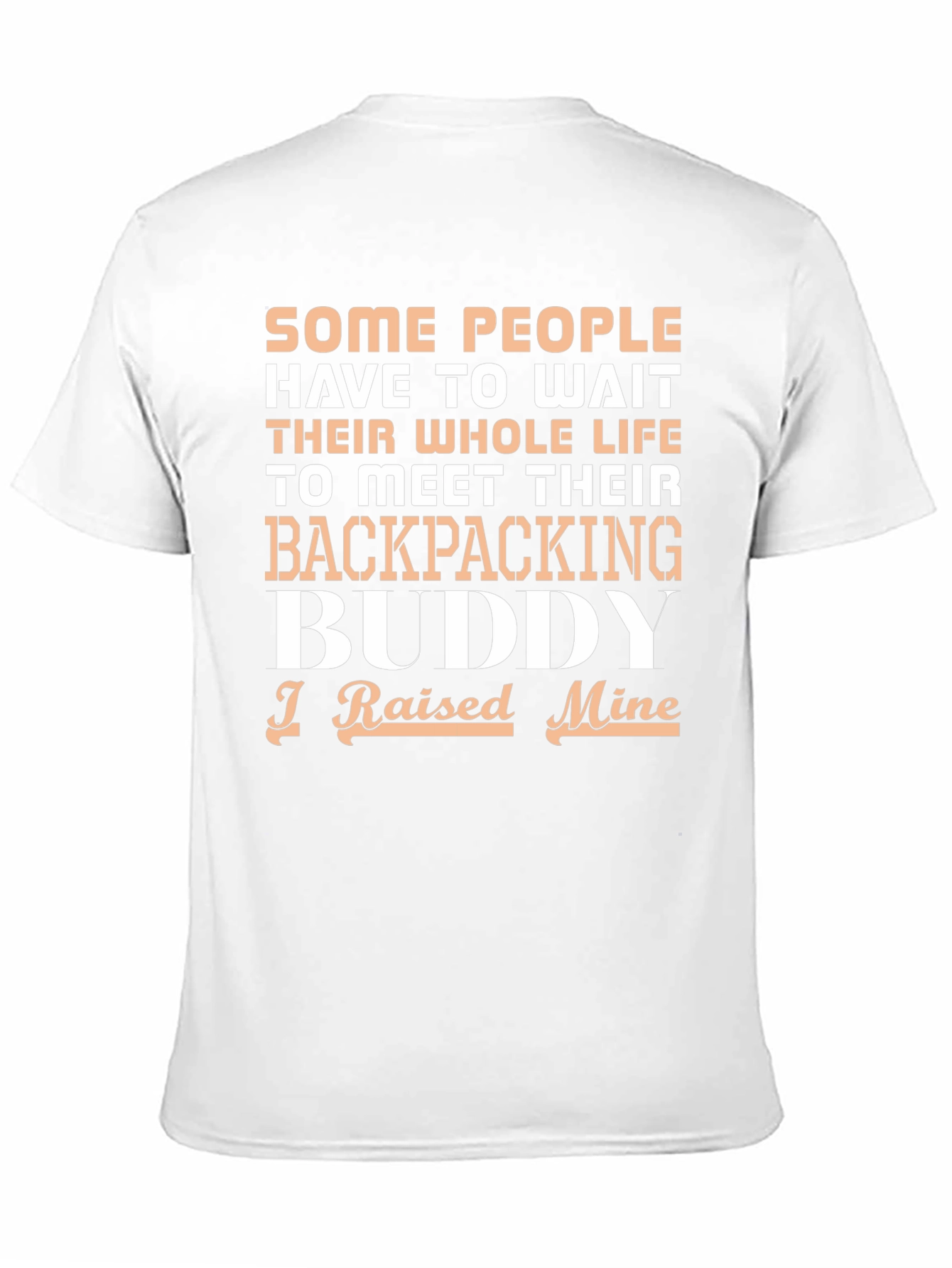 Backpacking Buddy T-Shirt - Raised Mine