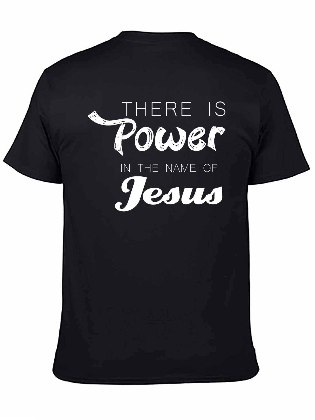 Power in Jesus Name Black T-Shirt