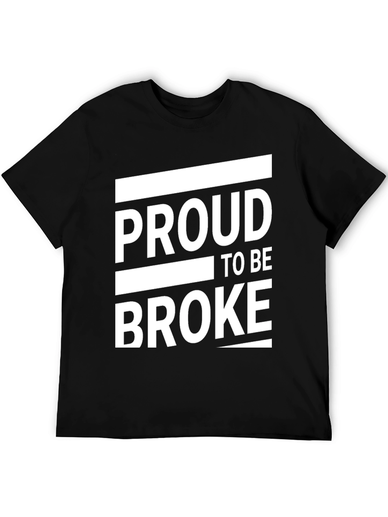Proud to Be Broke Graphic Tee - Black Casual Shirt