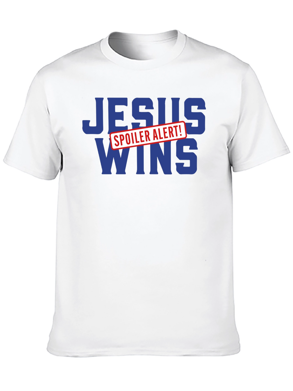Jesus Wins Spoiler Alert T-Shirt