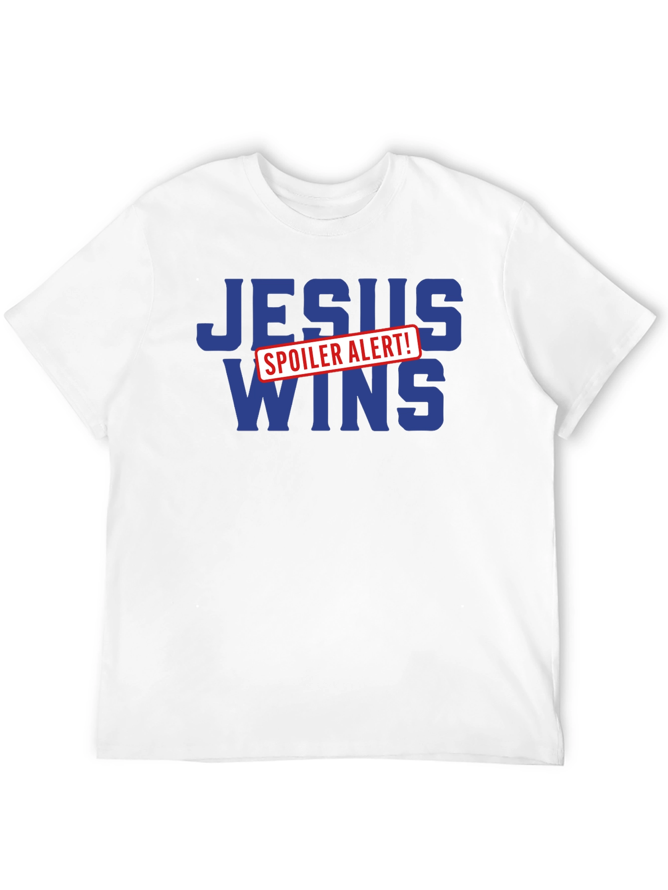 Jesus Wins Spoiler Alert T-Shirt
