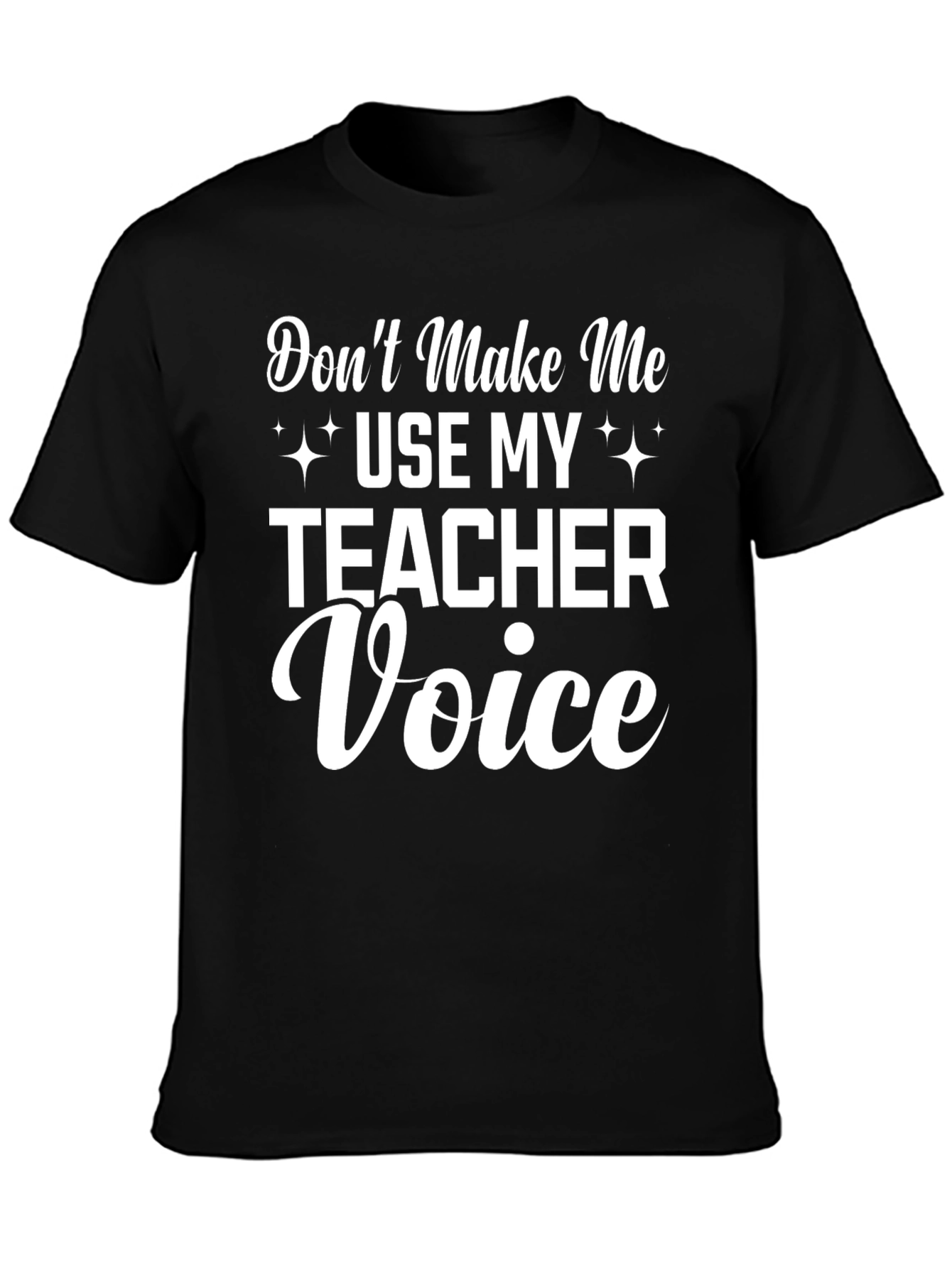 Teacher Voice Graphic Tee - Funny Unisex T-Shirt