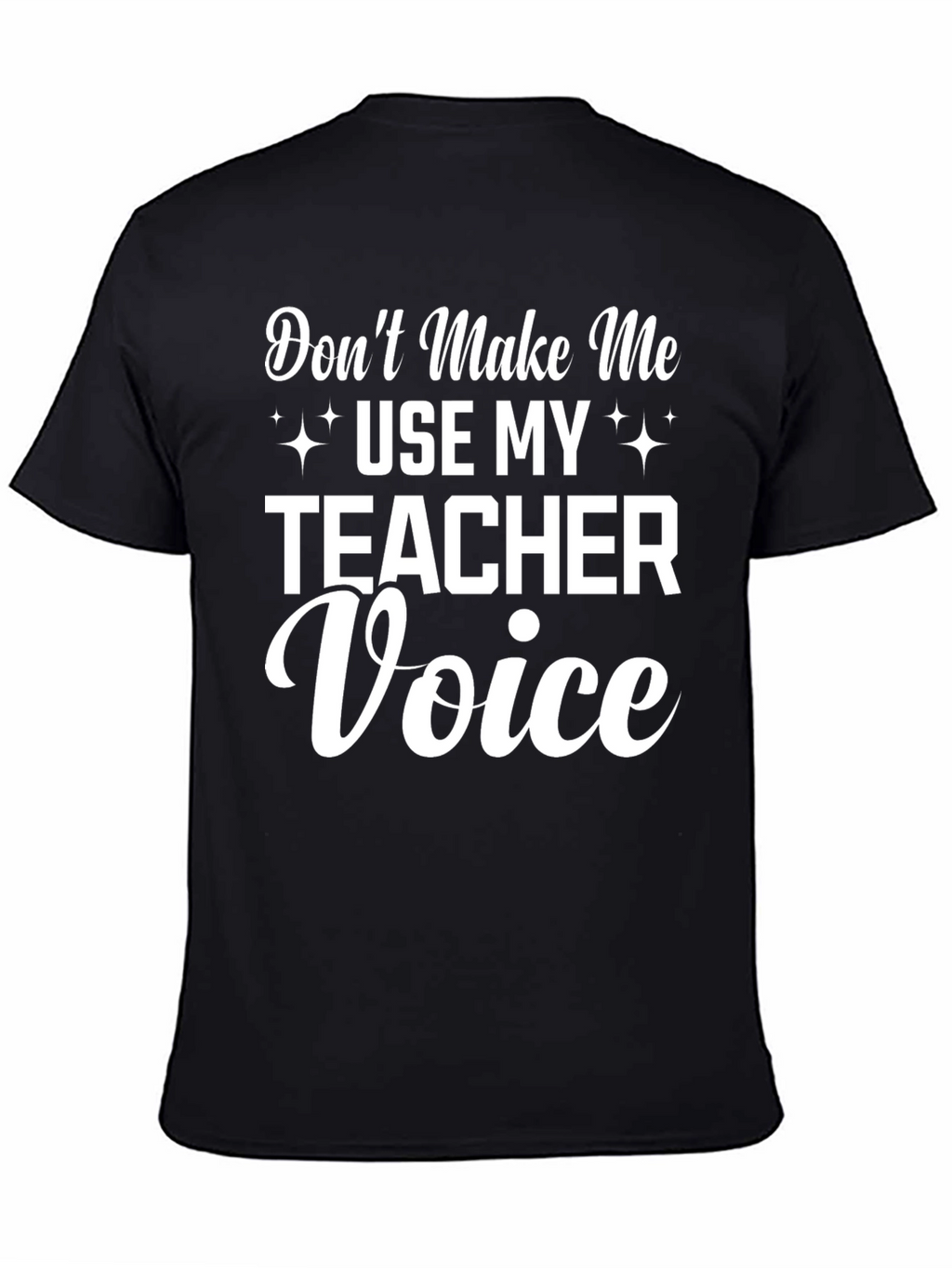 Teacher Voice Graphic Tee - Funny Unisex T-Shirt