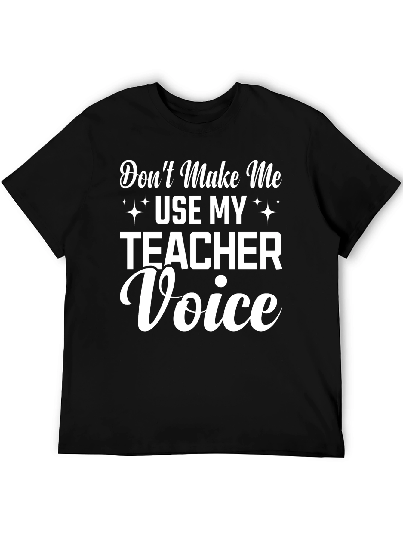 Teacher Voice Graphic Tee - Funny Unisex T-Shirt