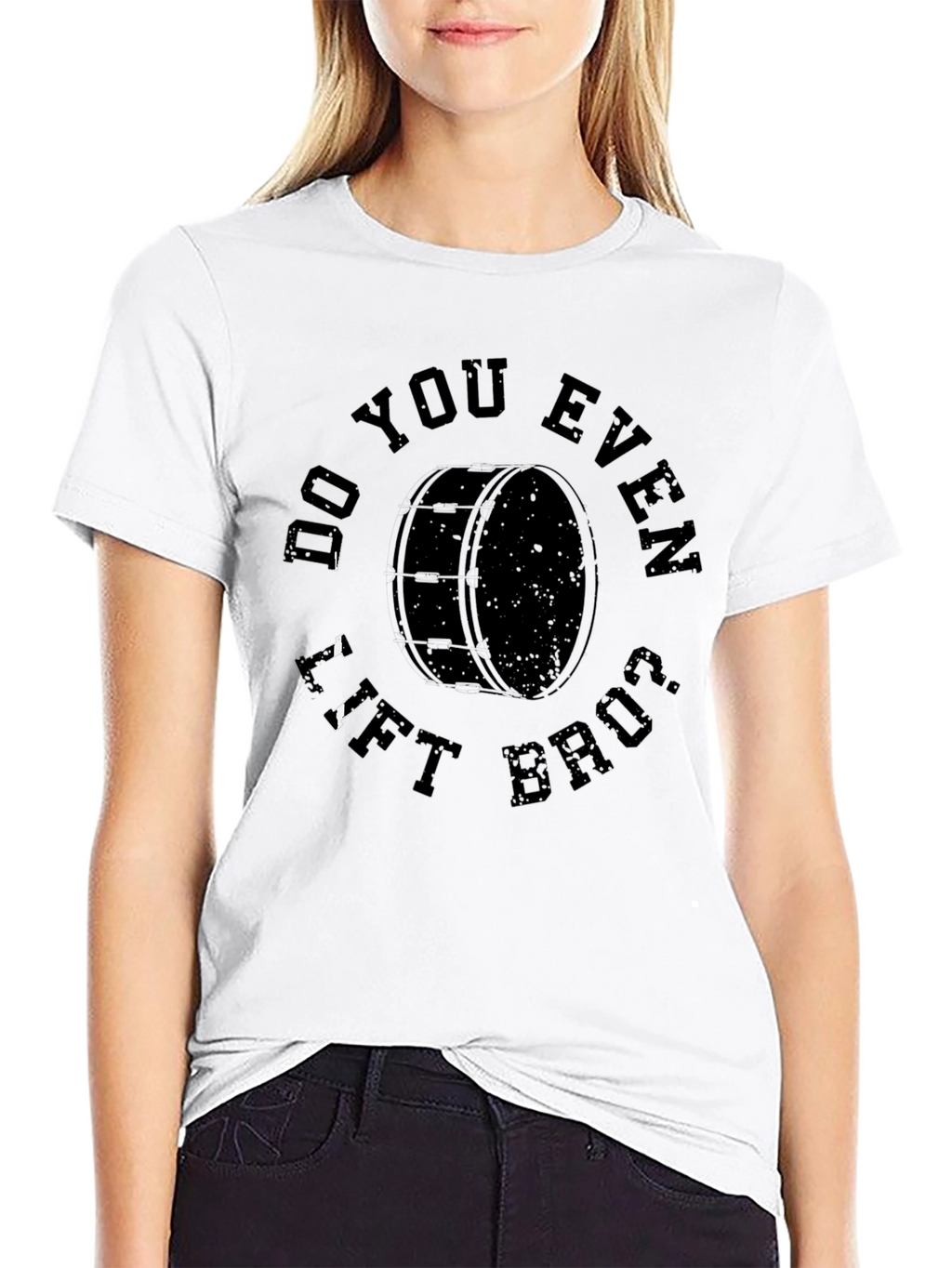Do You Even Lift Bruh Drum T-Shirt