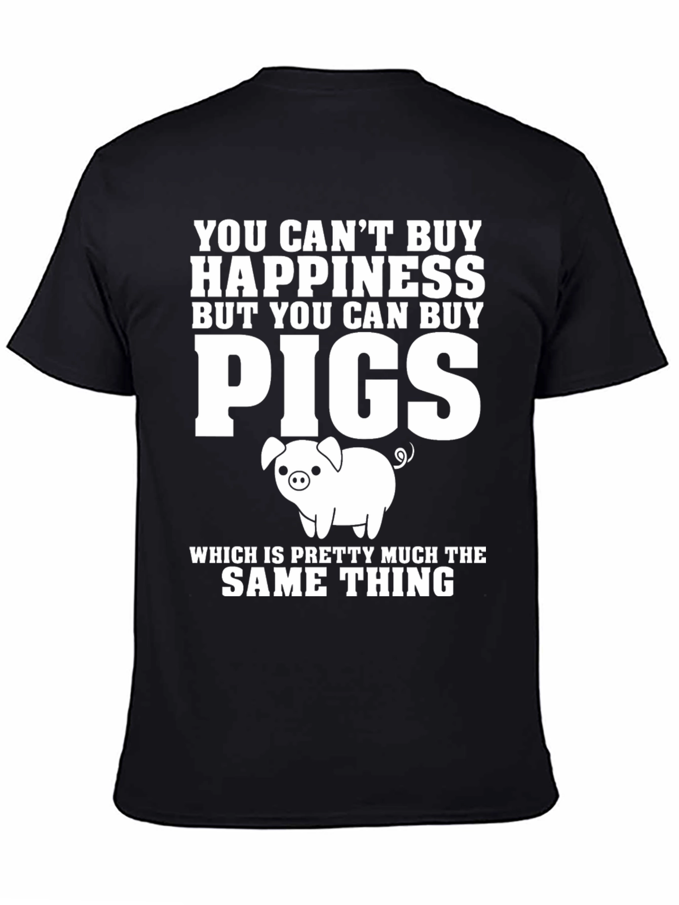 Funny Pig Lover T-Shirt: Can Buy Pigs