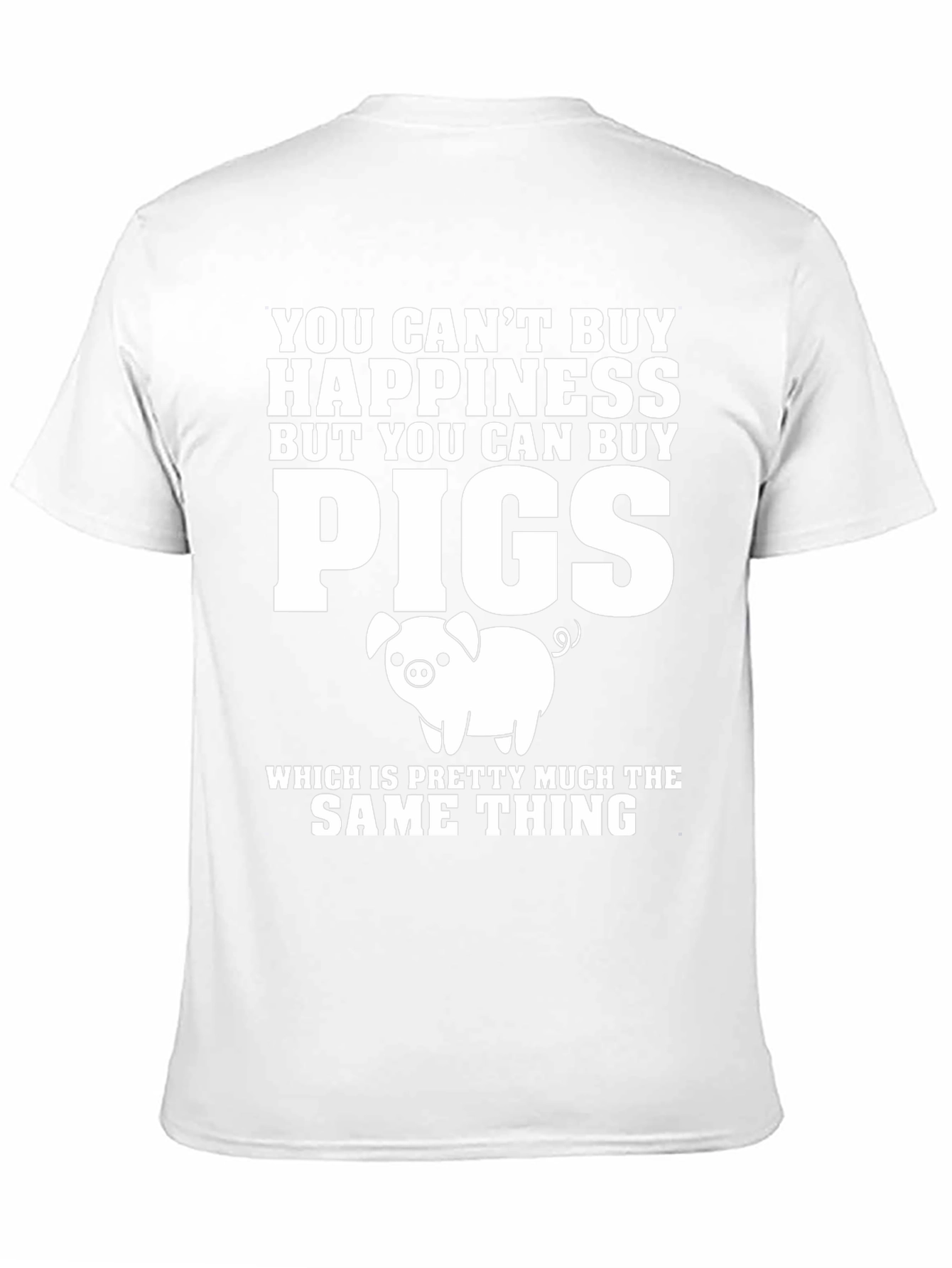 Funny Pig Lover T-Shirt: Can Buy Pigs