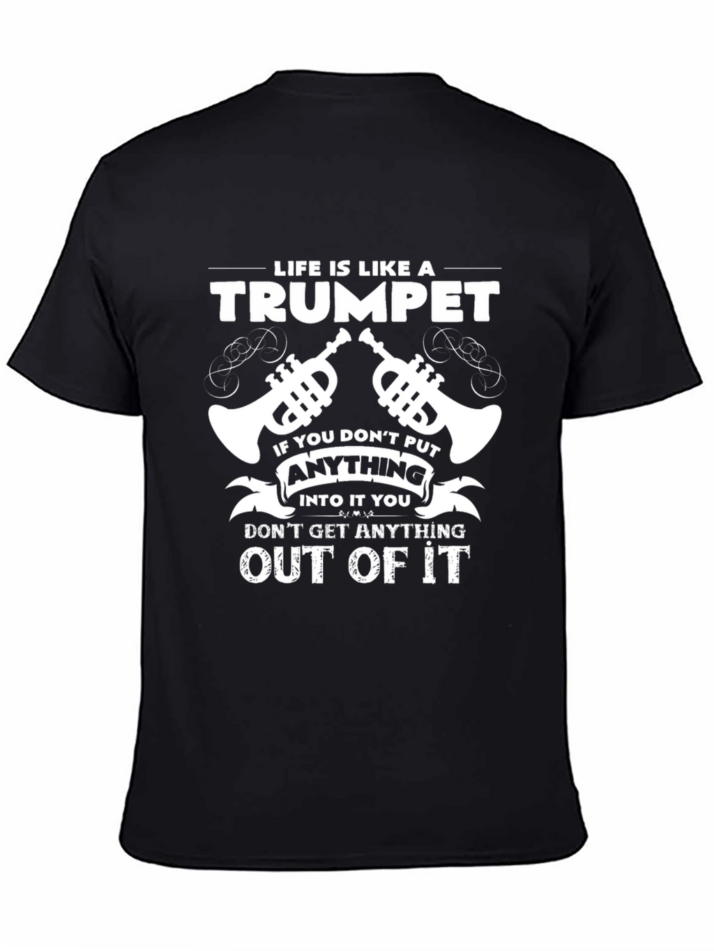 Life is Like a Trumpet Graphic T-Shirt