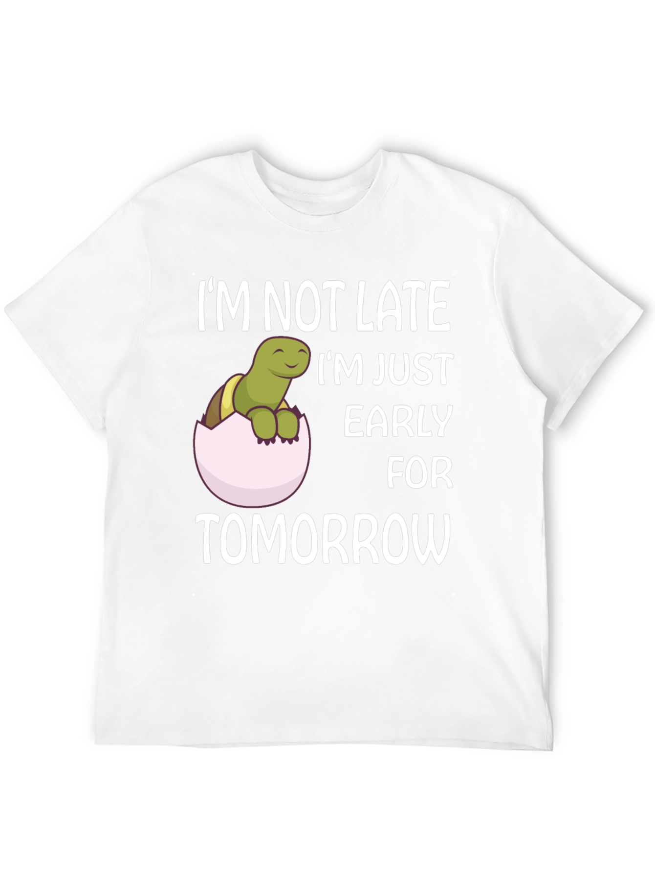 Funny Turtle Early for Tomorrow Graphic T-Shirt