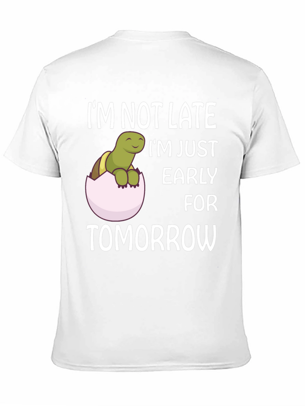 Funny Turtle Early for Tomorrow Graphic T-Shirt