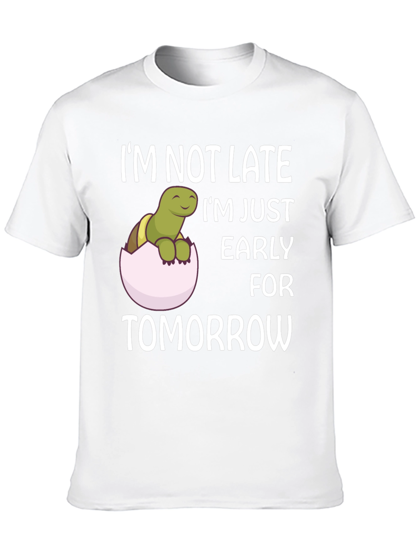 Funny Turtle Early for Tomorrow Graphic T-Shirt