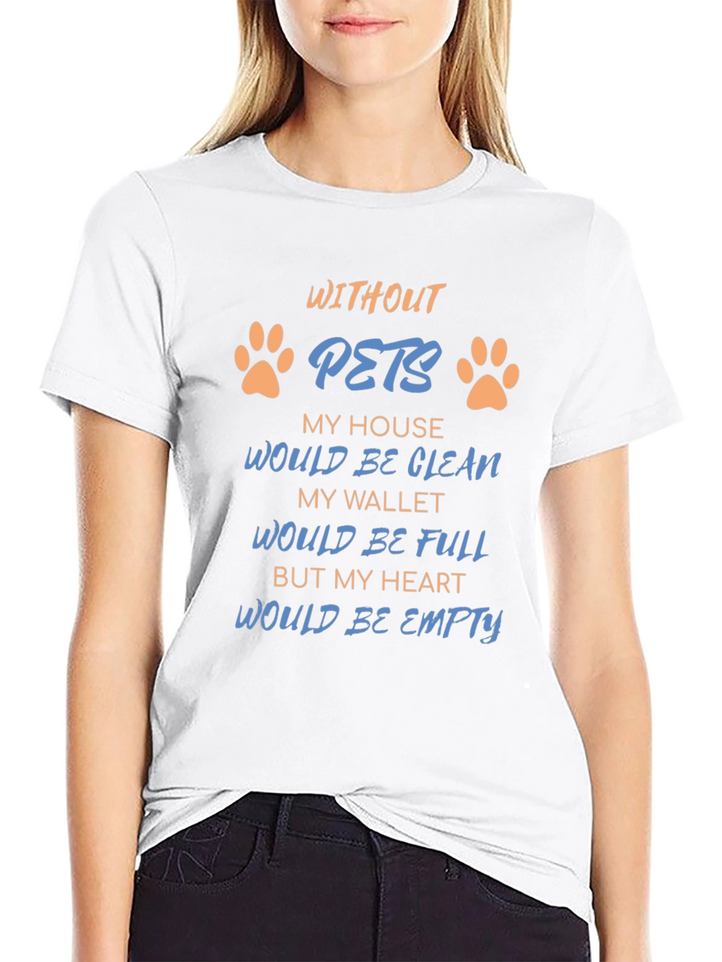 Without Pets T-Shirt: Heartfelt Saying Paw Prints Black Tee