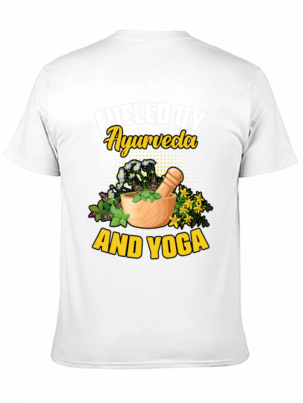 Fueled By Ayurveda and Yoga T-Shirt