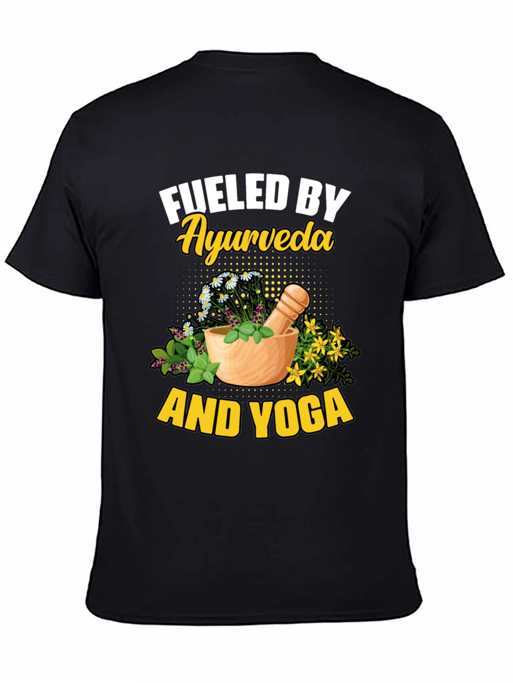 Fueled By Ayurveda and Yoga T-Shirt