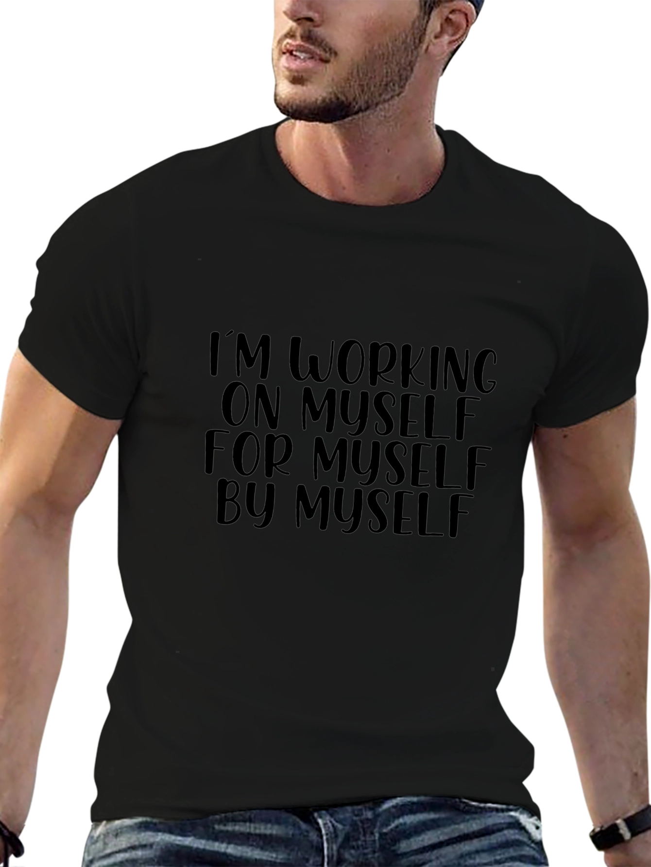 Working On Myself T-Shirt | Motivational Tee