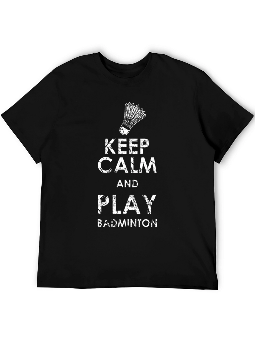 Keep Calm & Play Badminton T-Shirt