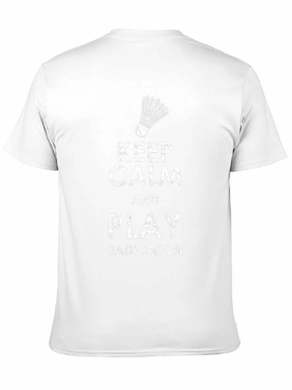 Keep Calm & Play Badminton T-Shirt