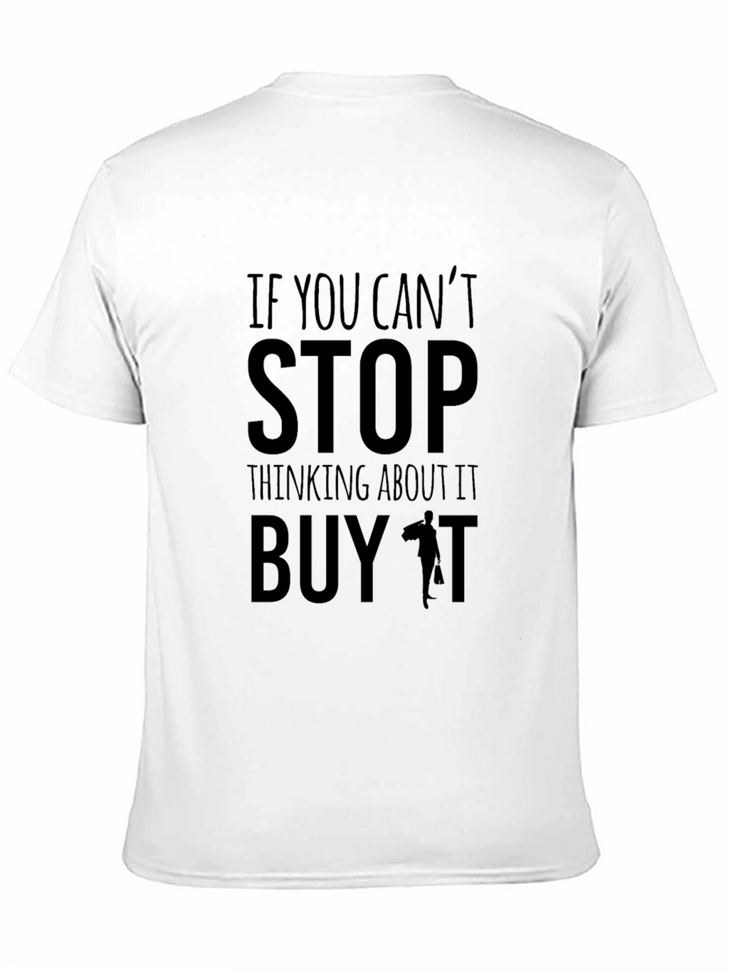 Funny Buy It Graphic T-Shirt