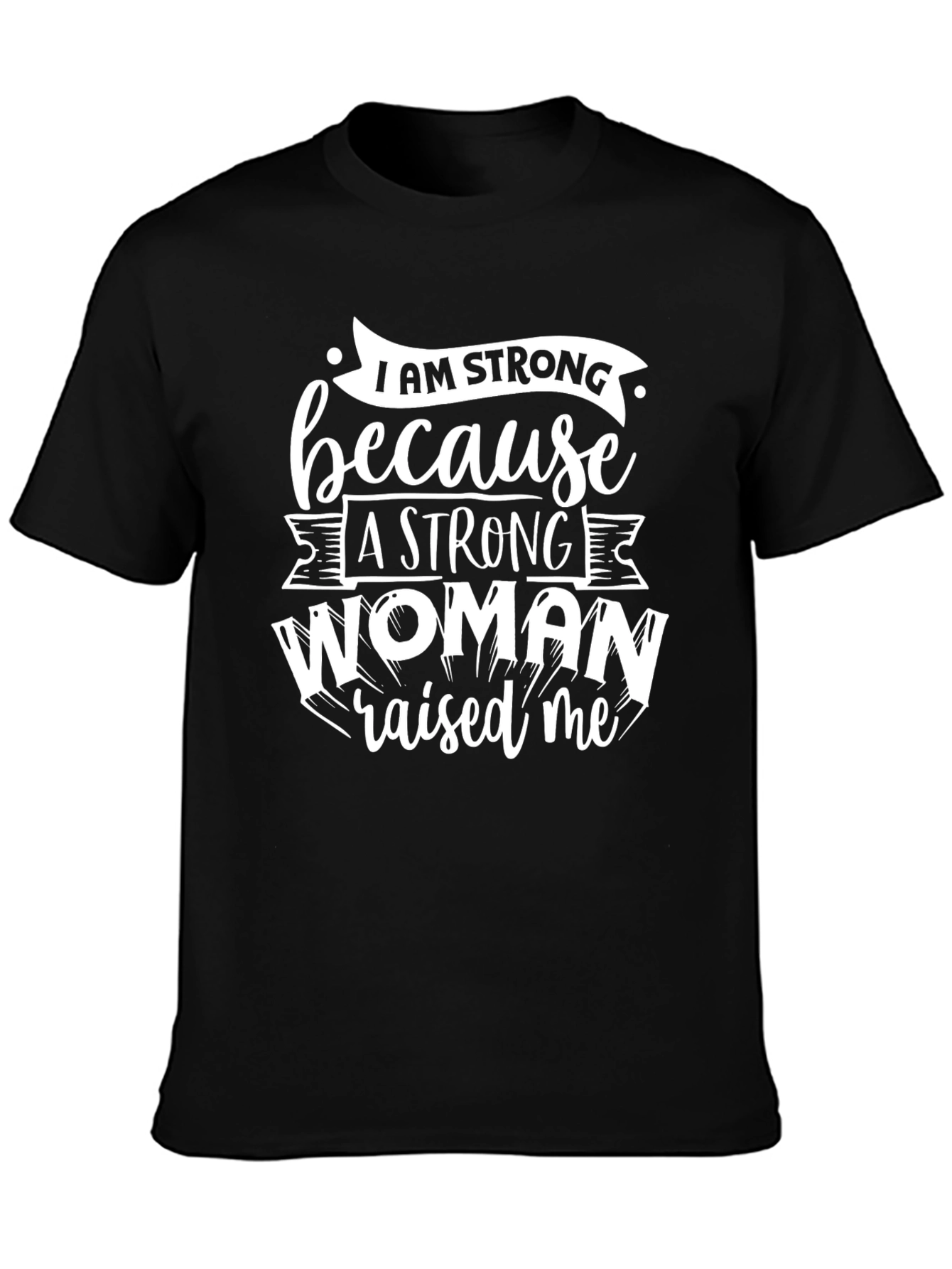 I AM STRONG Graphic T-Shirt