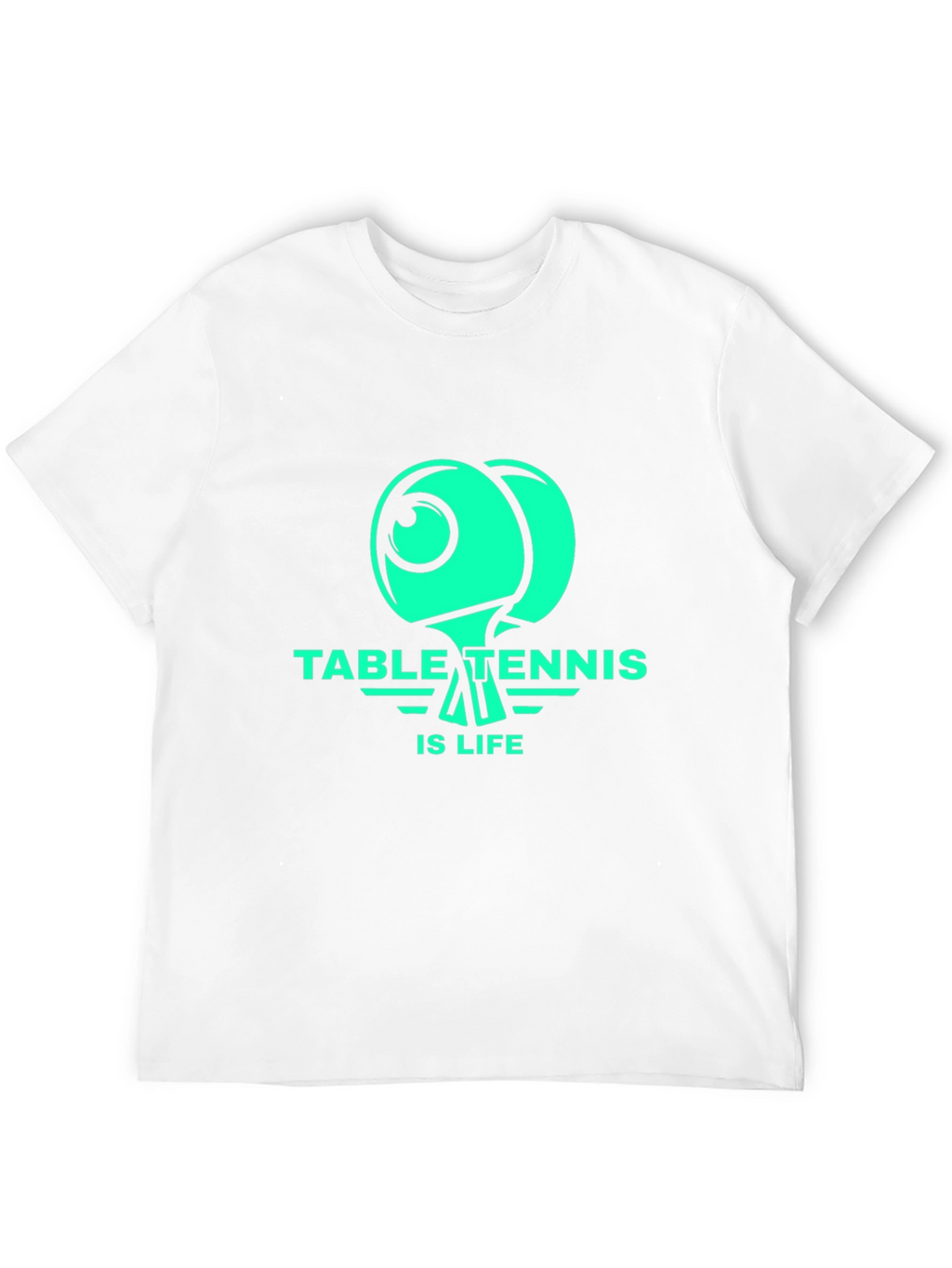 Table Tennis is Life T-Shirt - Graphic Tee