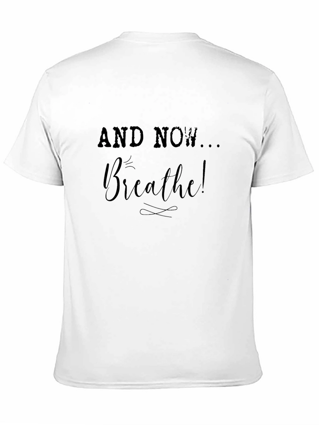Breathe Graphic Tee - Relax and Rejuvenate!