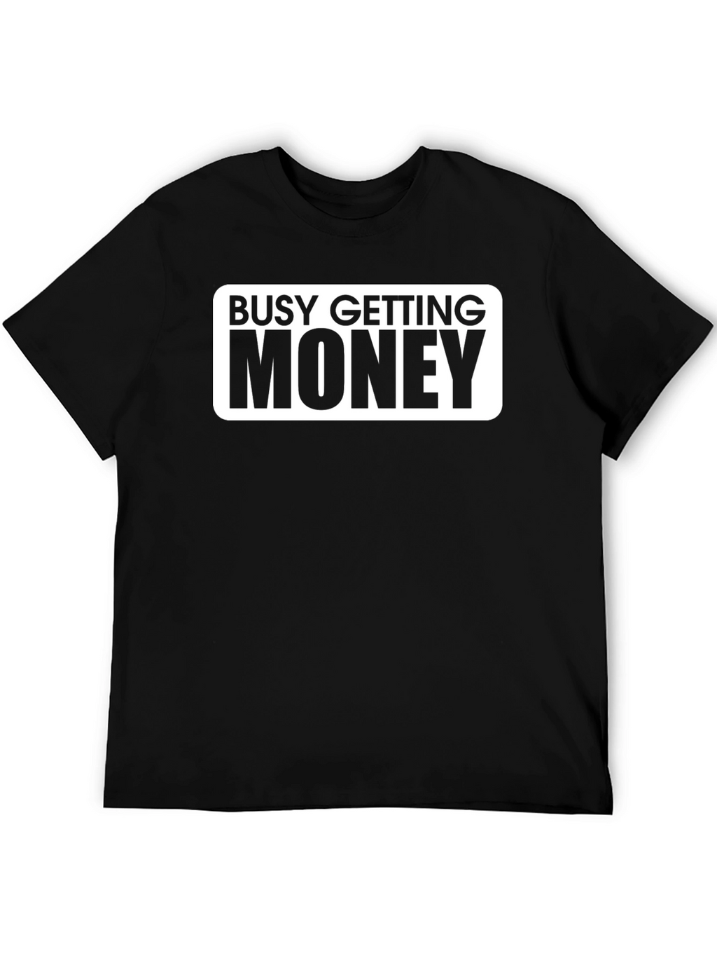 Busy Getting Money Graphic T-Shirt - Black
