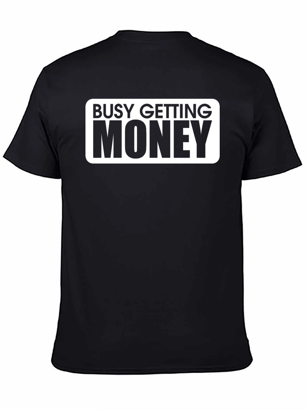 Busy Getting Money Graphic T-Shirt - Black