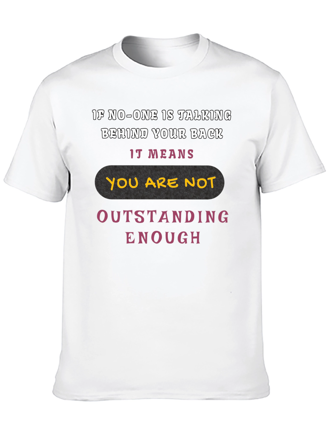 Outstanding Enough Graphic Tee