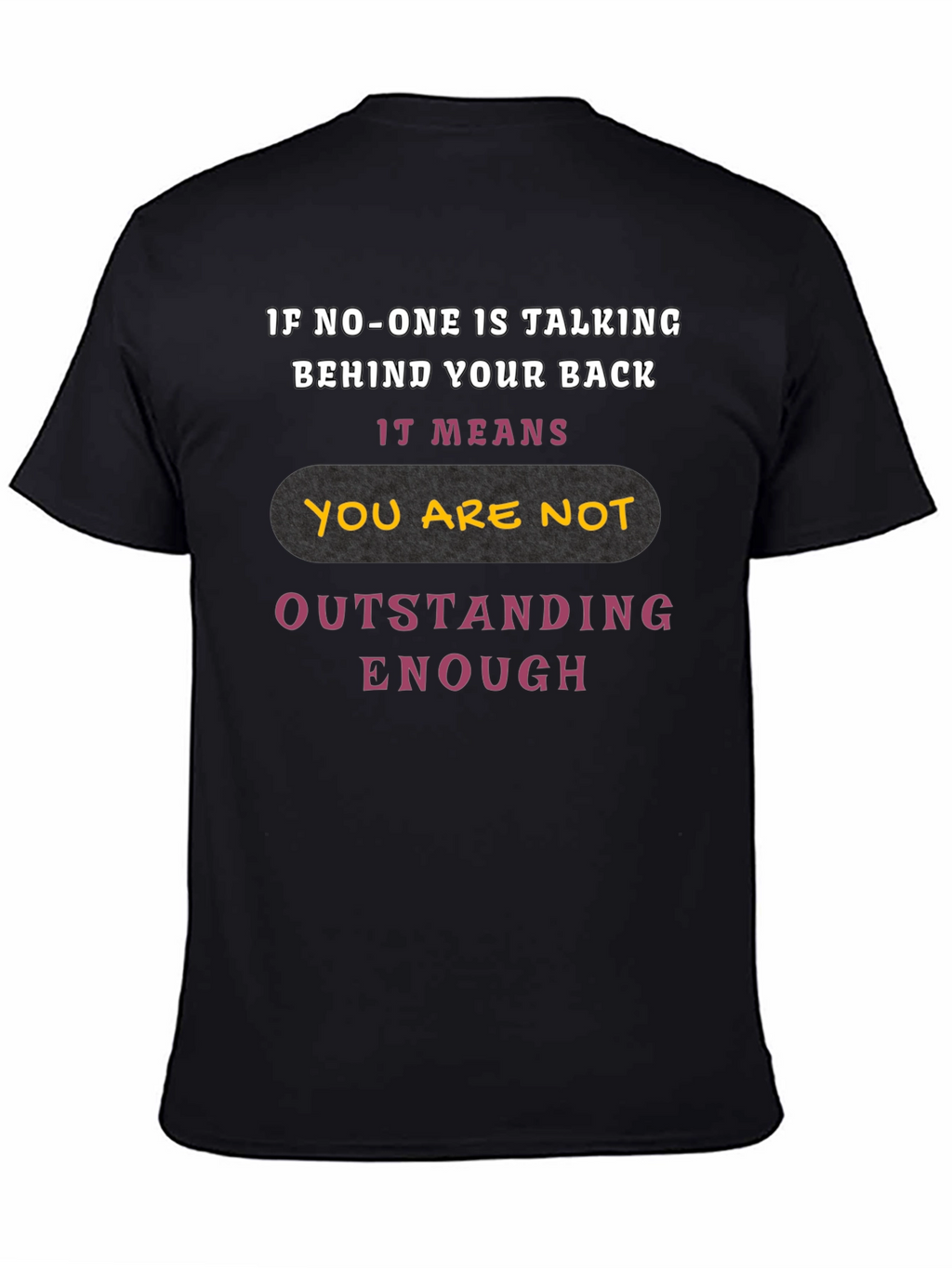 Outstanding Enough Graphic Tee