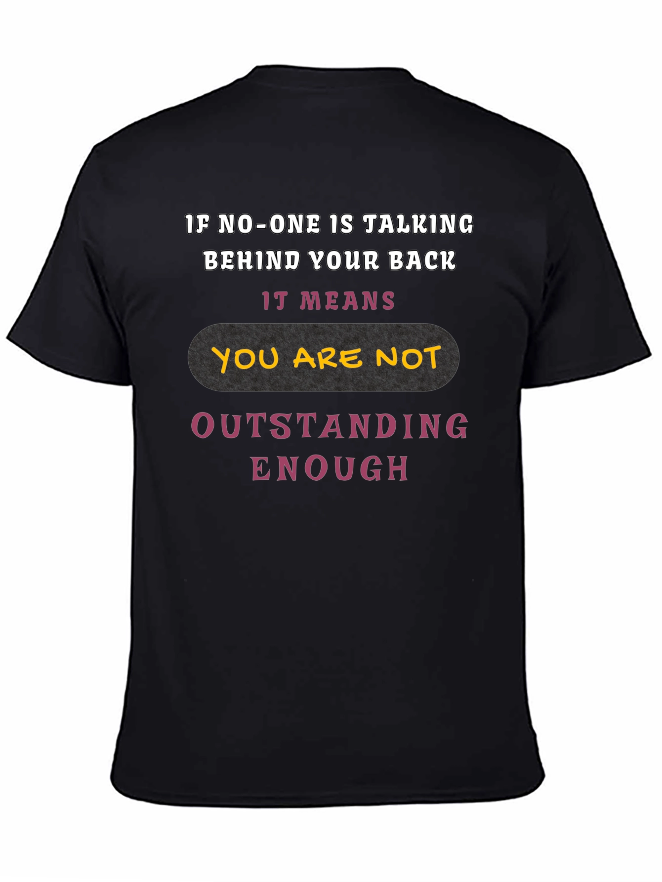Outstanding Enough Graphic Tee
