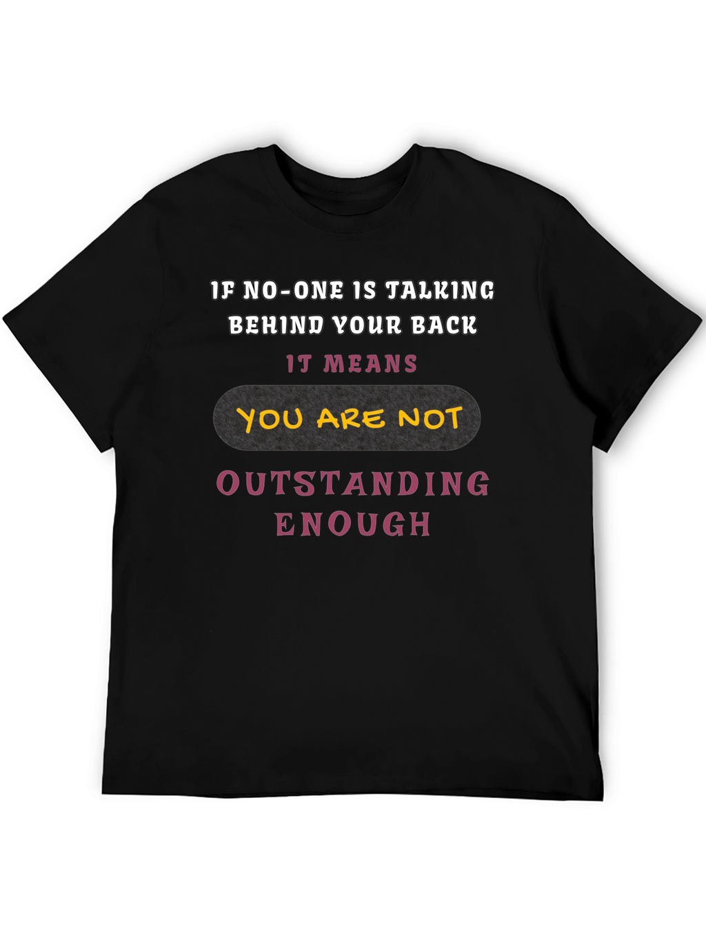 Outstanding Enough Graphic Tee