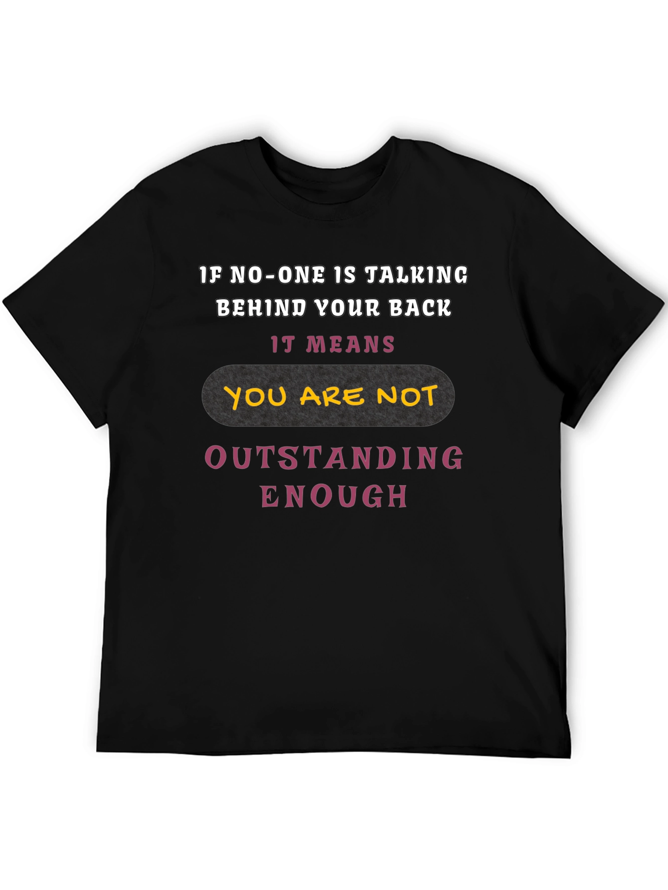 Outstanding Enough Graphic Tee
