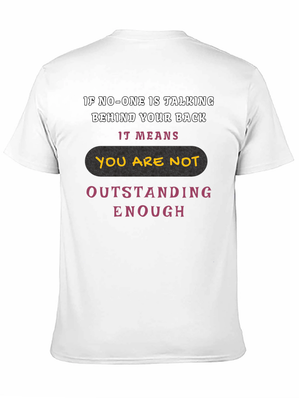 Outstanding Enough Graphic Tee
