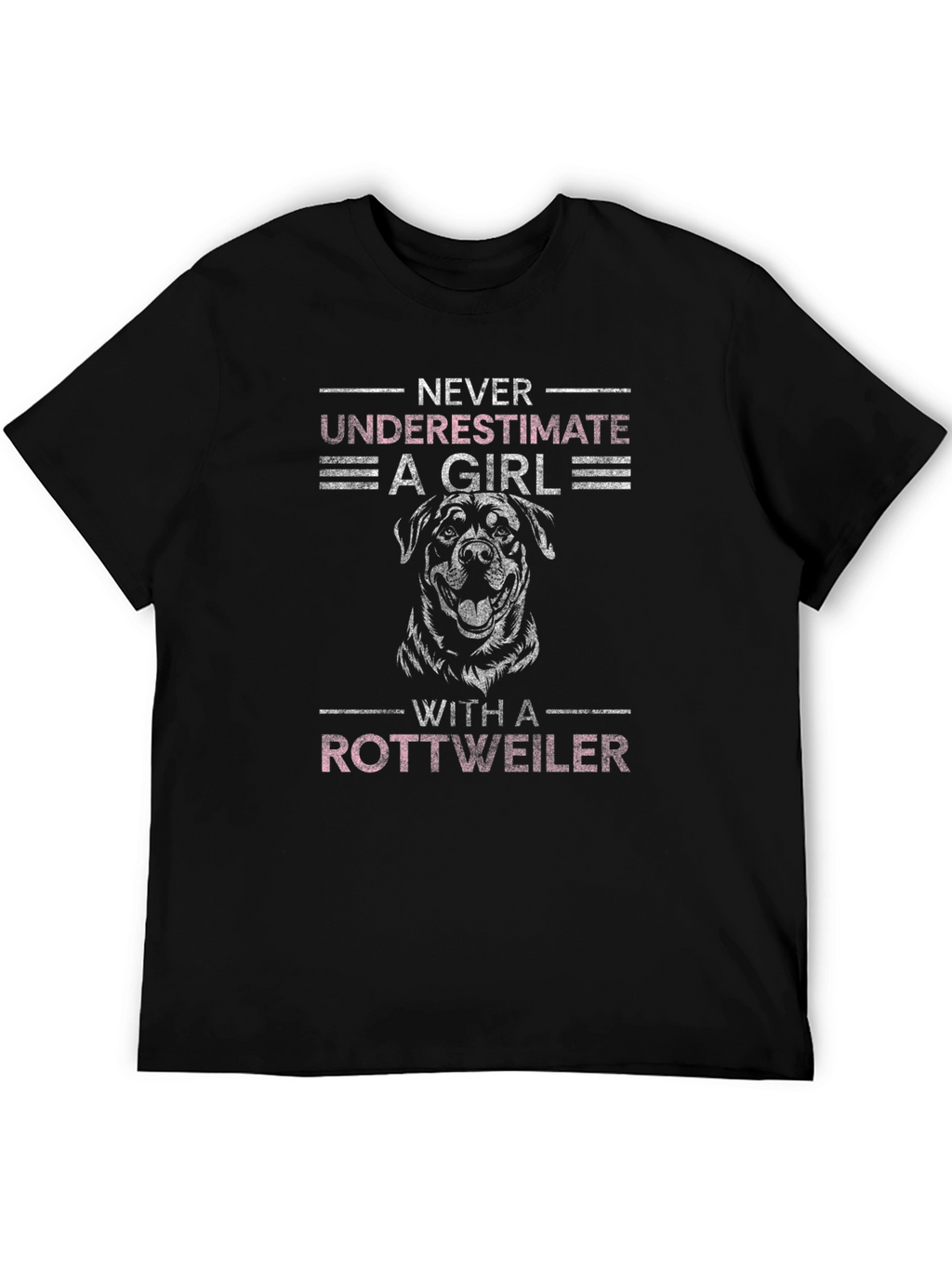 Never Underestimate A Girl Rottweiler T-Shirt