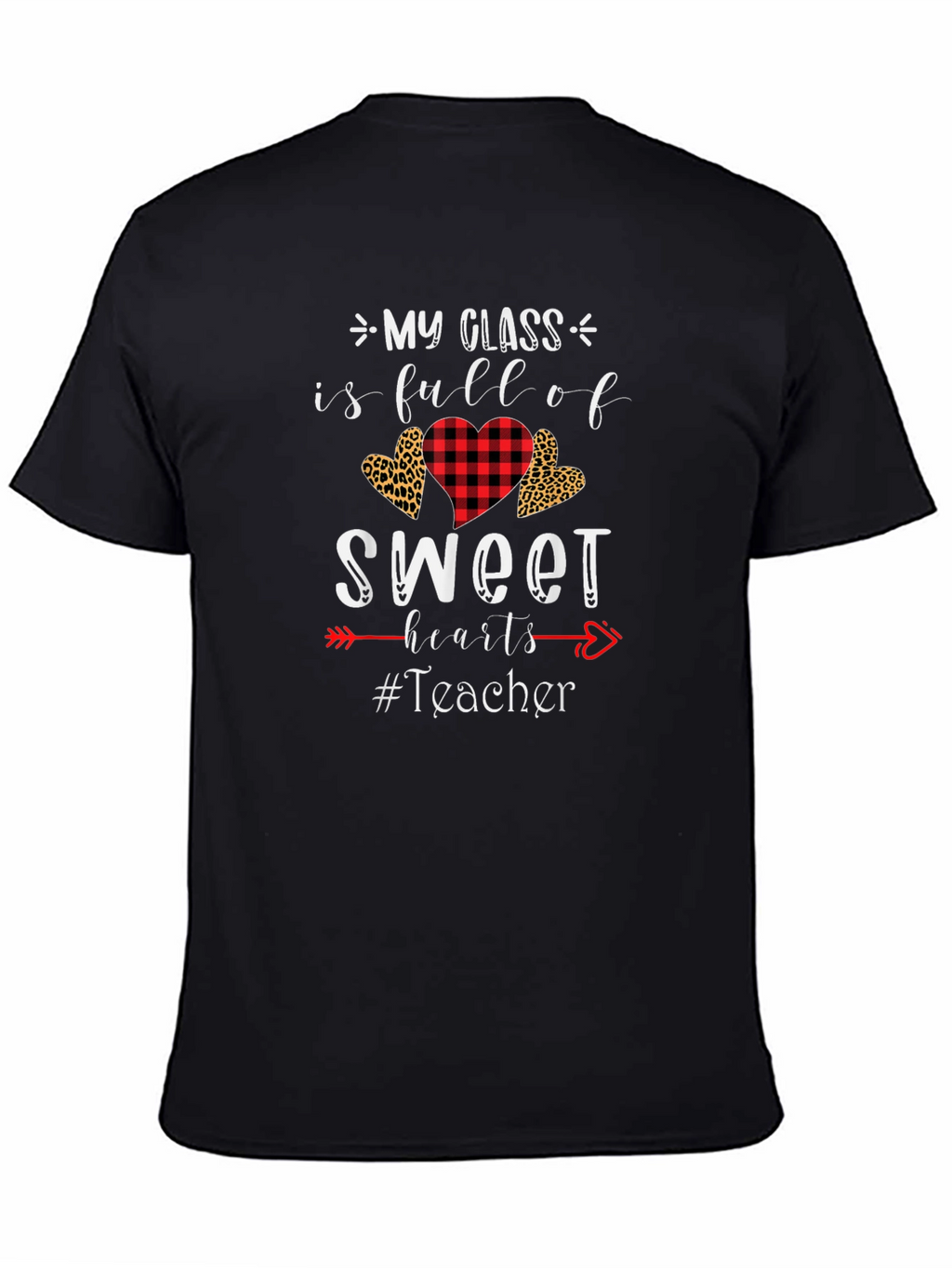 My Class Full of Sweethearts Teacher T-Shirt