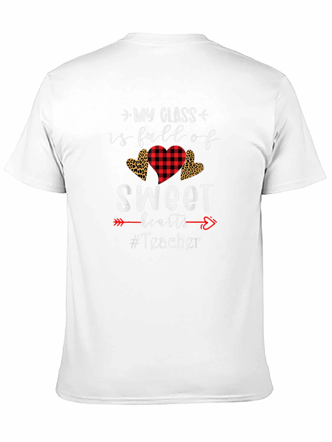 My Class Full of Sweethearts Teacher T-Shirt
