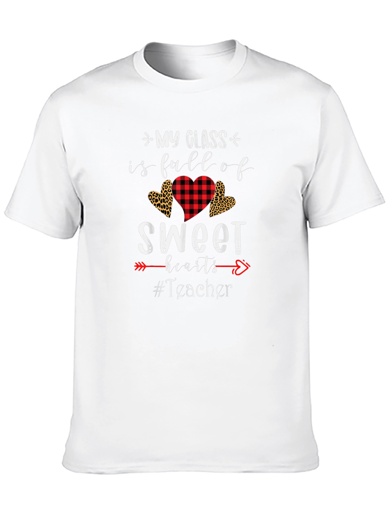 My Class Full of Sweethearts Teacher T-Shirt