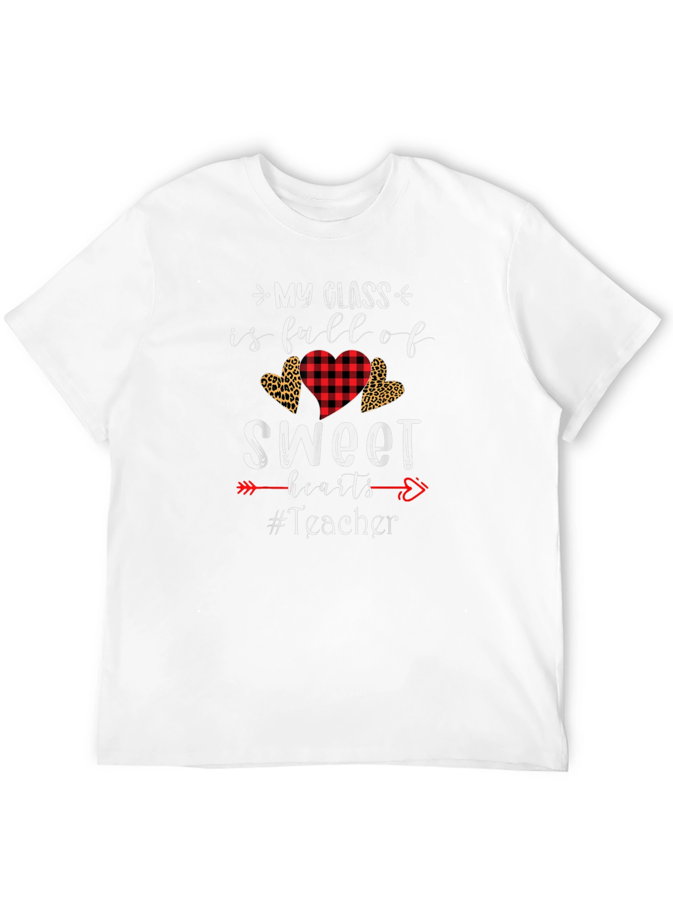 My Class Full of Sweethearts Teacher T-Shirt