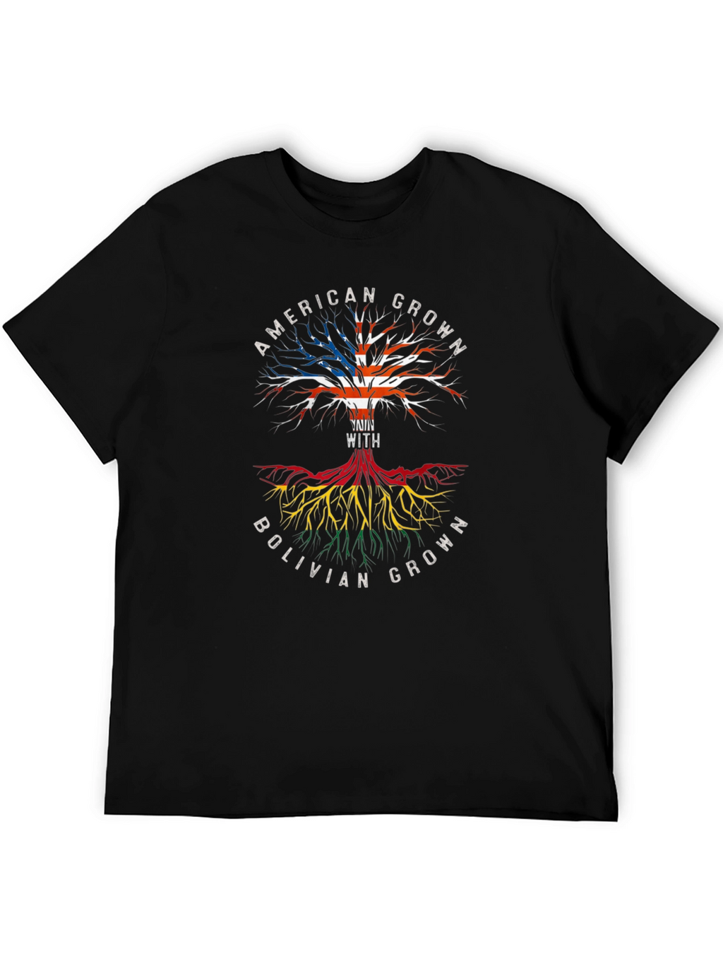 American Grown with Bolivian Roots T-Shirt