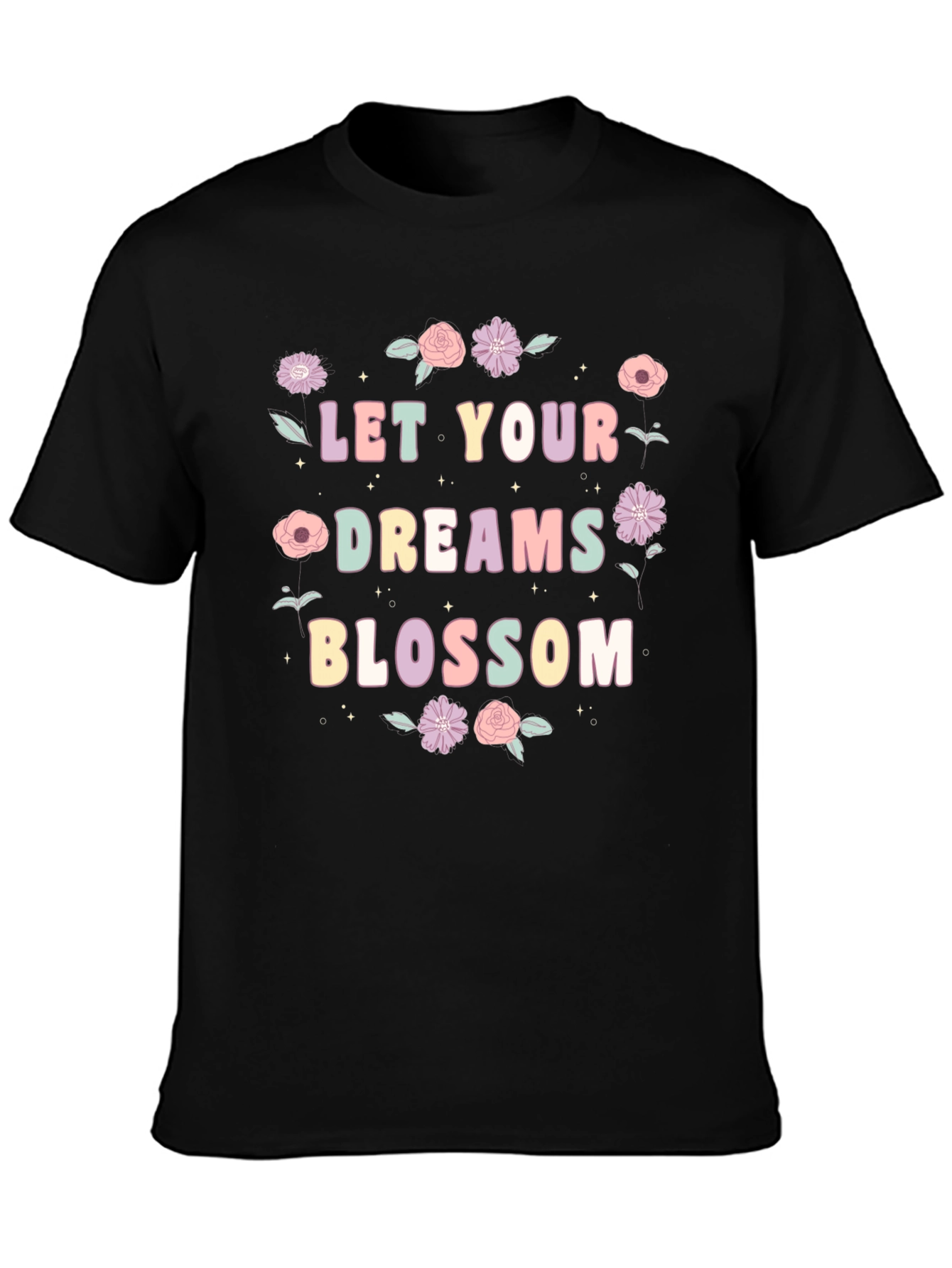 Let Your Dreams Blossom T-Shirt