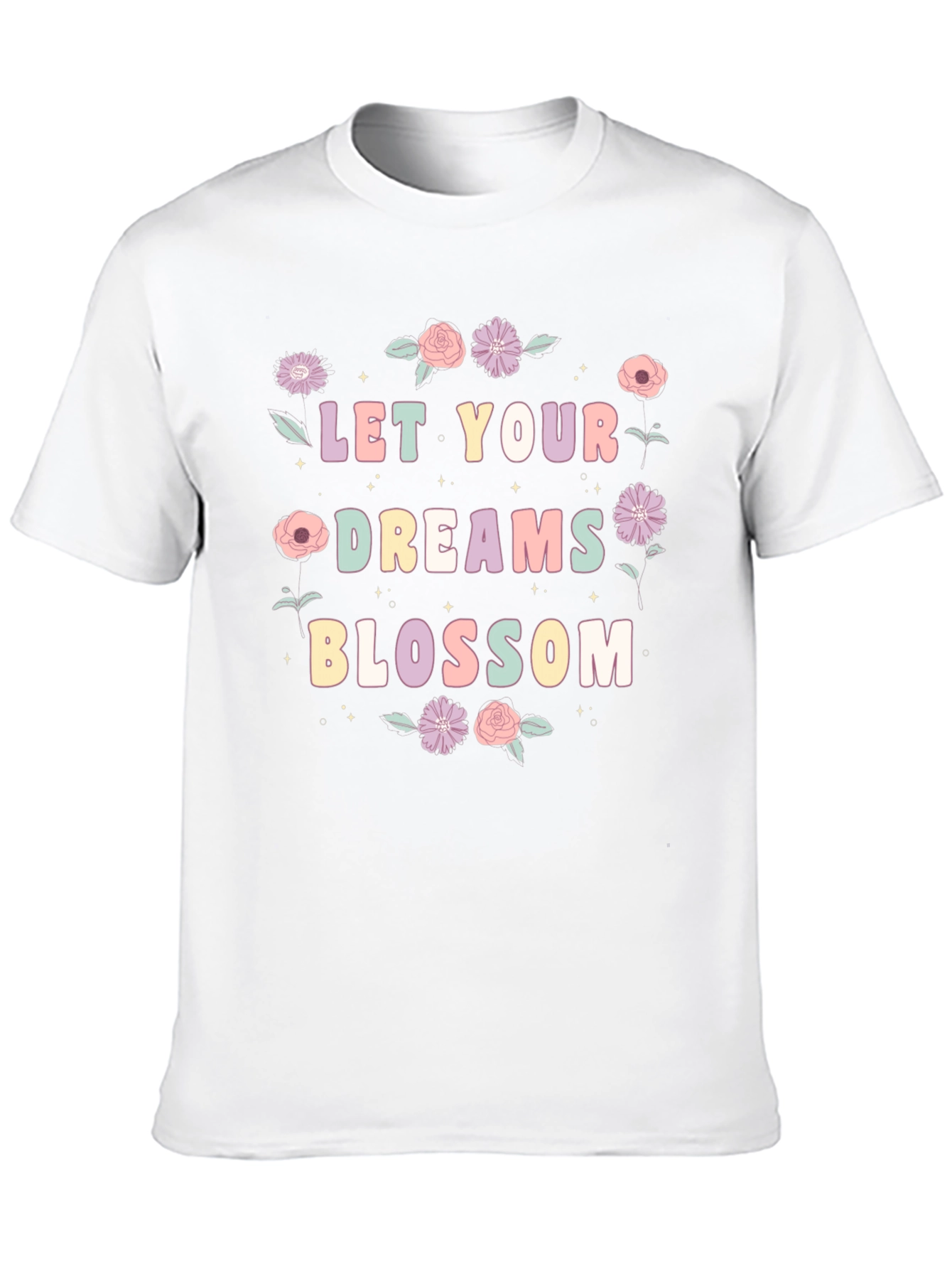 Let Your Dreams Blossom T-Shirt