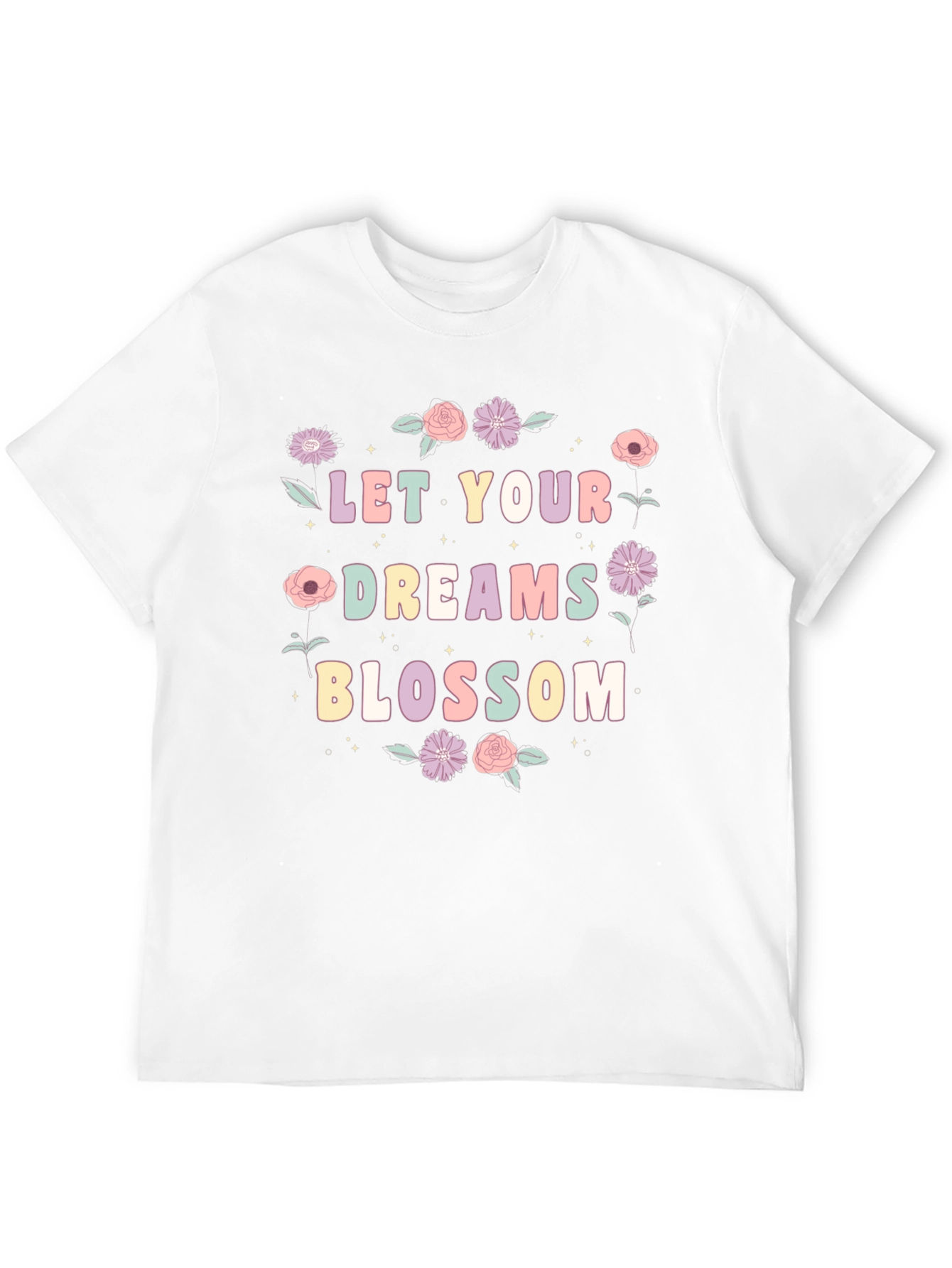 Let Your Dreams Blossom T-Shirt