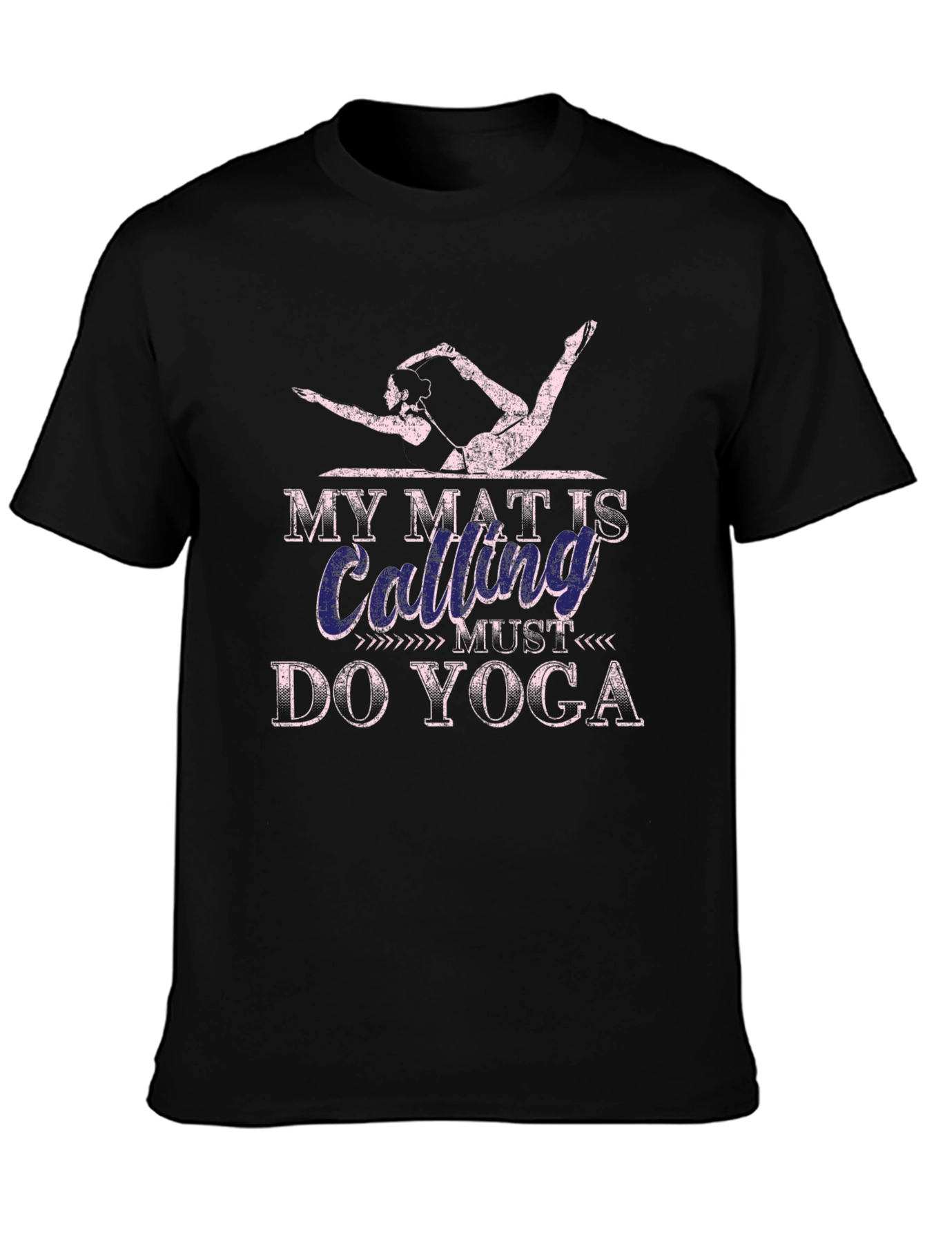 Yoga Calling T-Shirt - My Mat Is Calling Do Yoga Tee