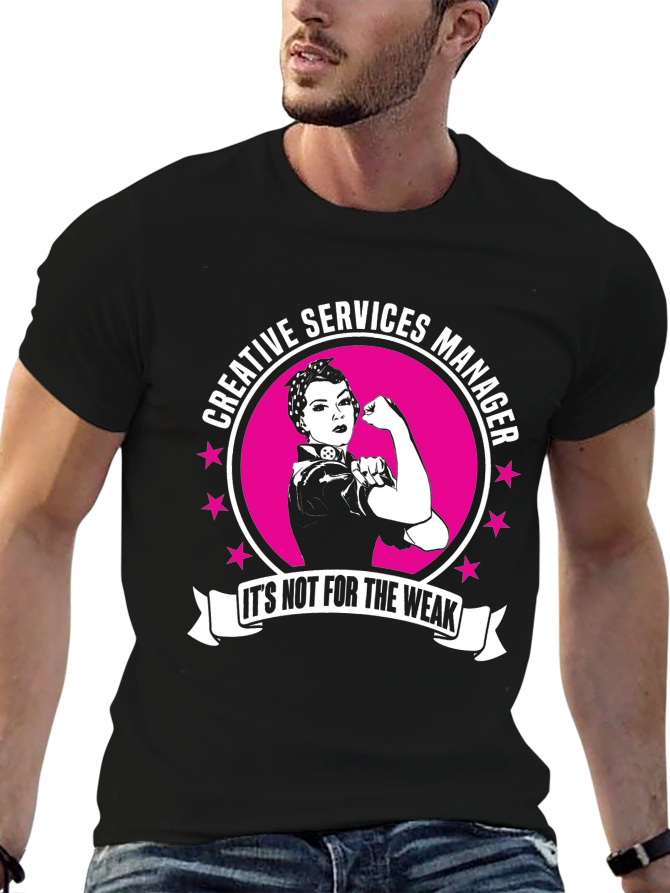 Creative Services Manager T-Shirt - Its Not for the Weak!