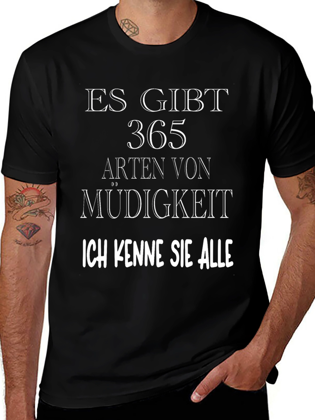 Funny German Quote T-Shirt - 365 Arten von Müdigkeit