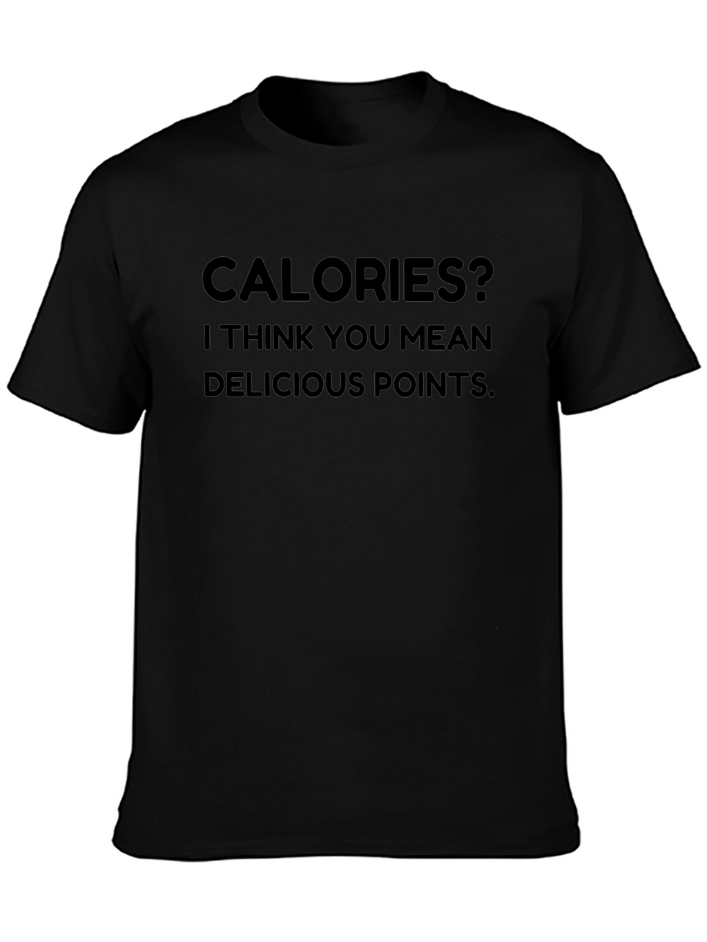 Calories Delicious Points Graphic Tee