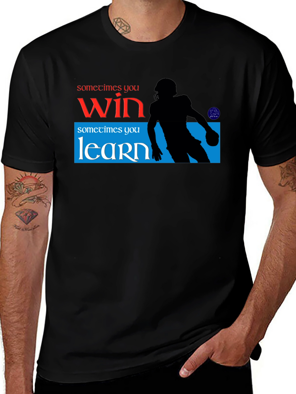 Sometimes You Win Sometimes You Learn Graphic T-Shirt