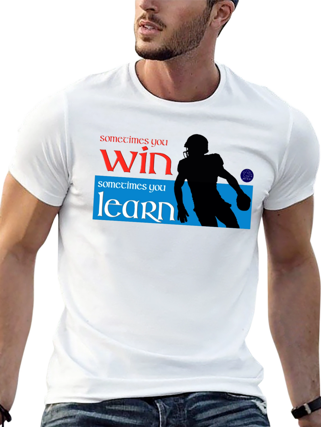 Sometimes You Win Sometimes You Learn Graphic T-Shirt