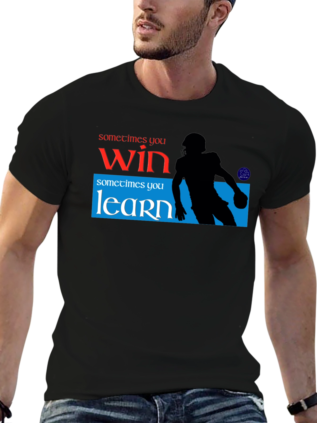 Sometimes You Win Sometimes You Learn Graphic T-Shirt